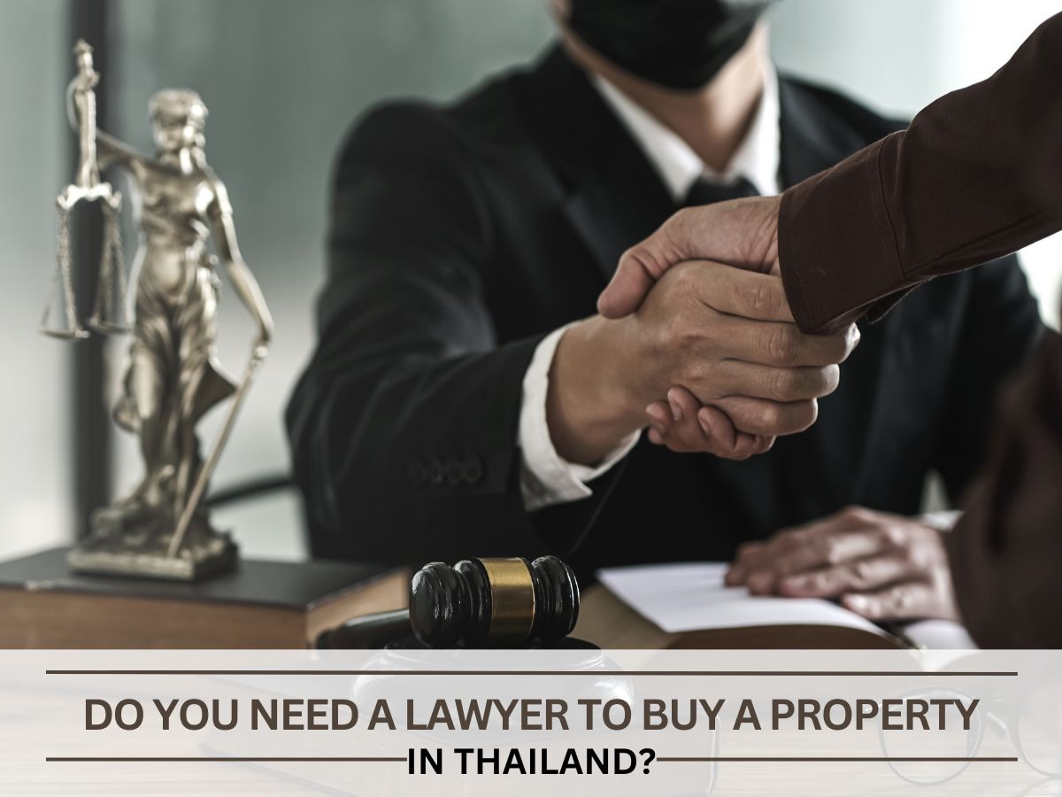 DO YOU NEED A LAWYER WHEN BUYING A PROPERTY IN THAILAND? Pattaya Trader